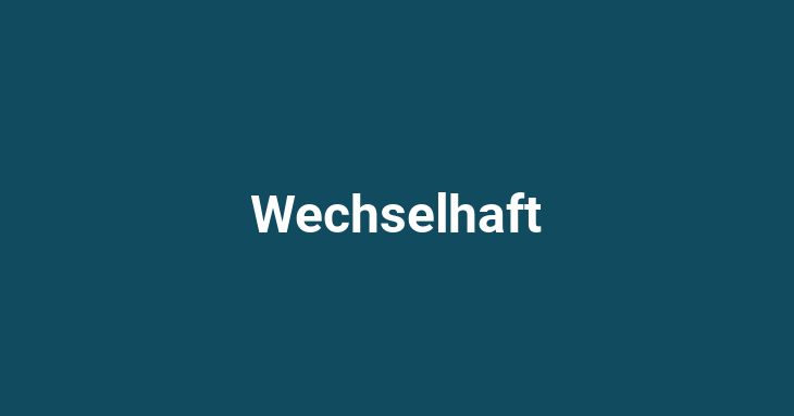 Wechselhaft