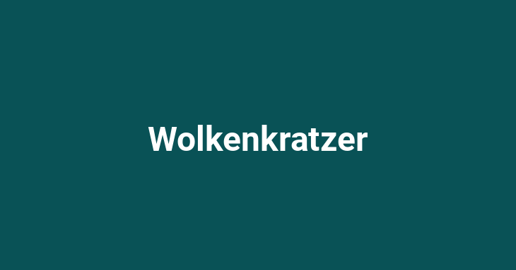 Wolkenkratzer