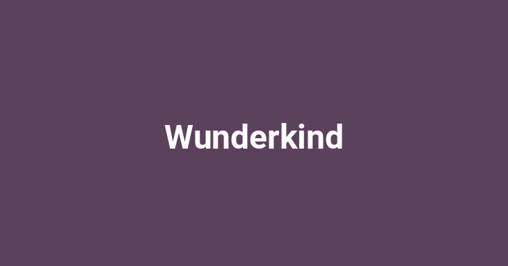 Wunderkind