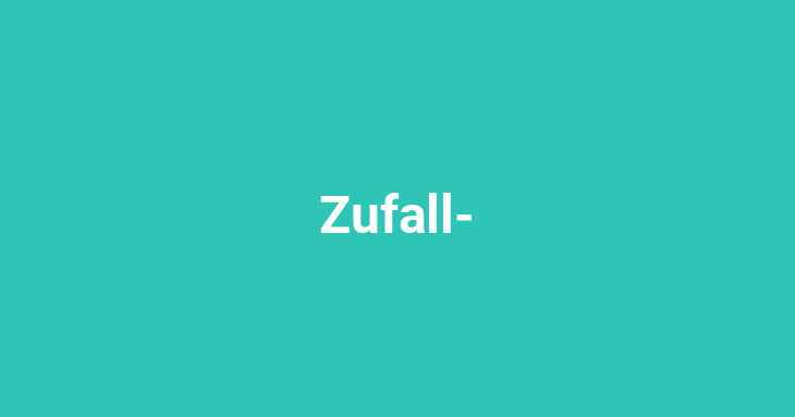 Zufall