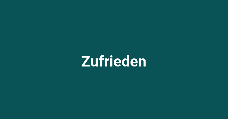 Zufrieden