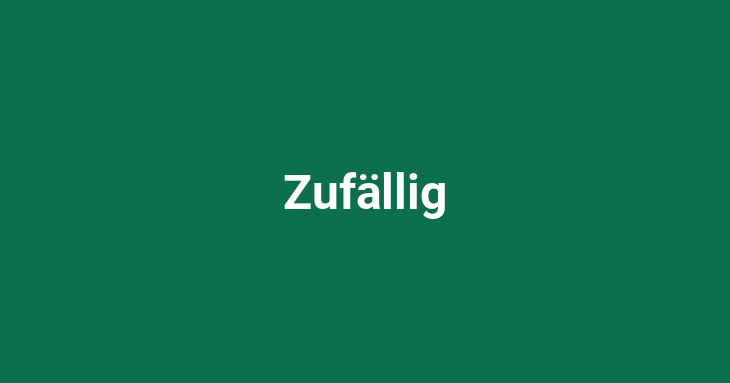 Zufällig