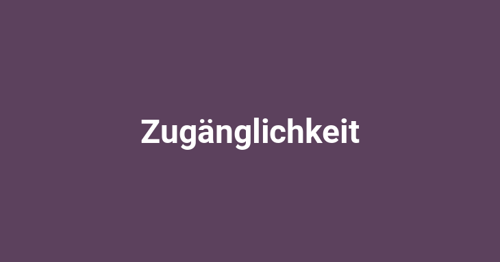 Zugänglichkeit