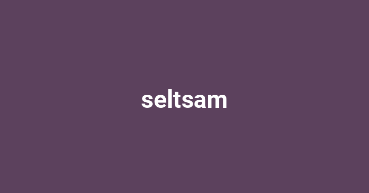 seltsam